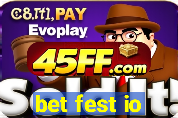 bet fest io